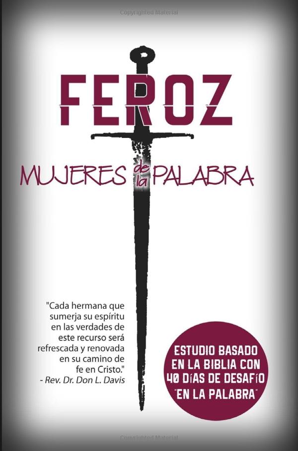 Feroz: Mujeres de la Palabra (Spanish Edition).